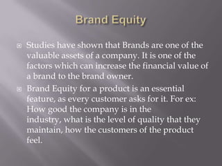 The intangible features can be the Goodwill of the business, the brand loyalty by the people, the quality of the product, the price that the company charges, etc. 