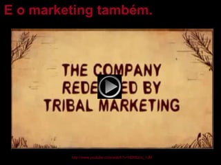 E o marketing também. http://www.youtube.com/watch?v=HD5Ezro_1JM 