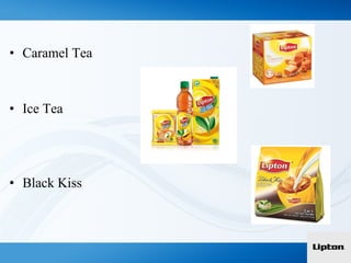 • Caramel Tea
• Ice Tea
• Black Kiss
 