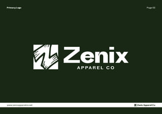 Page 02
Primary Logo
www.zenixapparelco.net Zenix Apparel Co
 