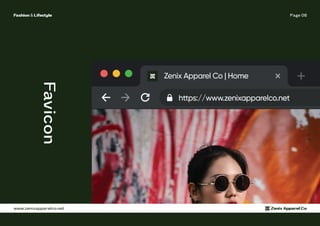 Page 08
Fashion & Lifestyle
www.zenixapparelco.net Zenix Apparel Co
Favicon
 