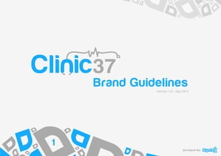 Brand Guidelines
              Version 1.0 – Sep 2012




1
 