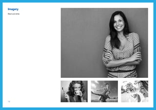 14
Imagery
Black and white
 