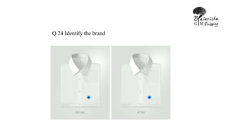 Q.24 Identify the brand
 