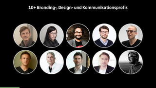 10+ Branding-, Design- und Kommunikationsprofis 
 