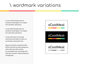wordmark variations
In case of white backgrounds, the
wordmark should appear in its original
form with black colored font.
In case of black backgrounds, the
wordmark should appear in its original
form with white colored font.
In cases where there are printing
restrictions with respect to colors, we
use the logo in grayscale format.
Please note that the wordmark should
NOT be used with any other background
colors other than white or black.
(In unavoidable cases, use the logo with
white font encased in a black background
rectangle box)
 