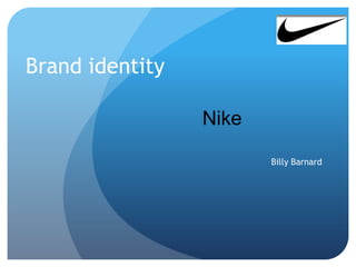 Brand identity Billy Barnard Nike 