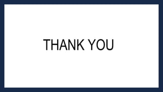 THANK YOU
 
