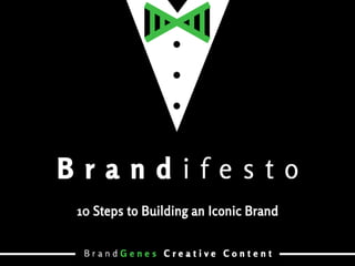 Brandifesto: 10 Steps to Building an Iconic Brand