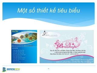 13
Một số thiết kế tiêu biểu
 