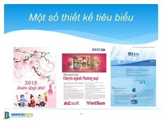 15
Một số thiết kế tiêu biểu
 
