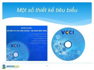8
Một số thiết kế tiêu biểu
 