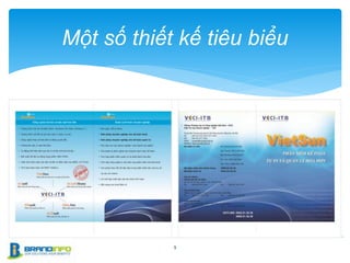 9
Một số thiết kế tiêu biểu
 