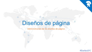 Diseños de página
Administración de los diseños de página

 