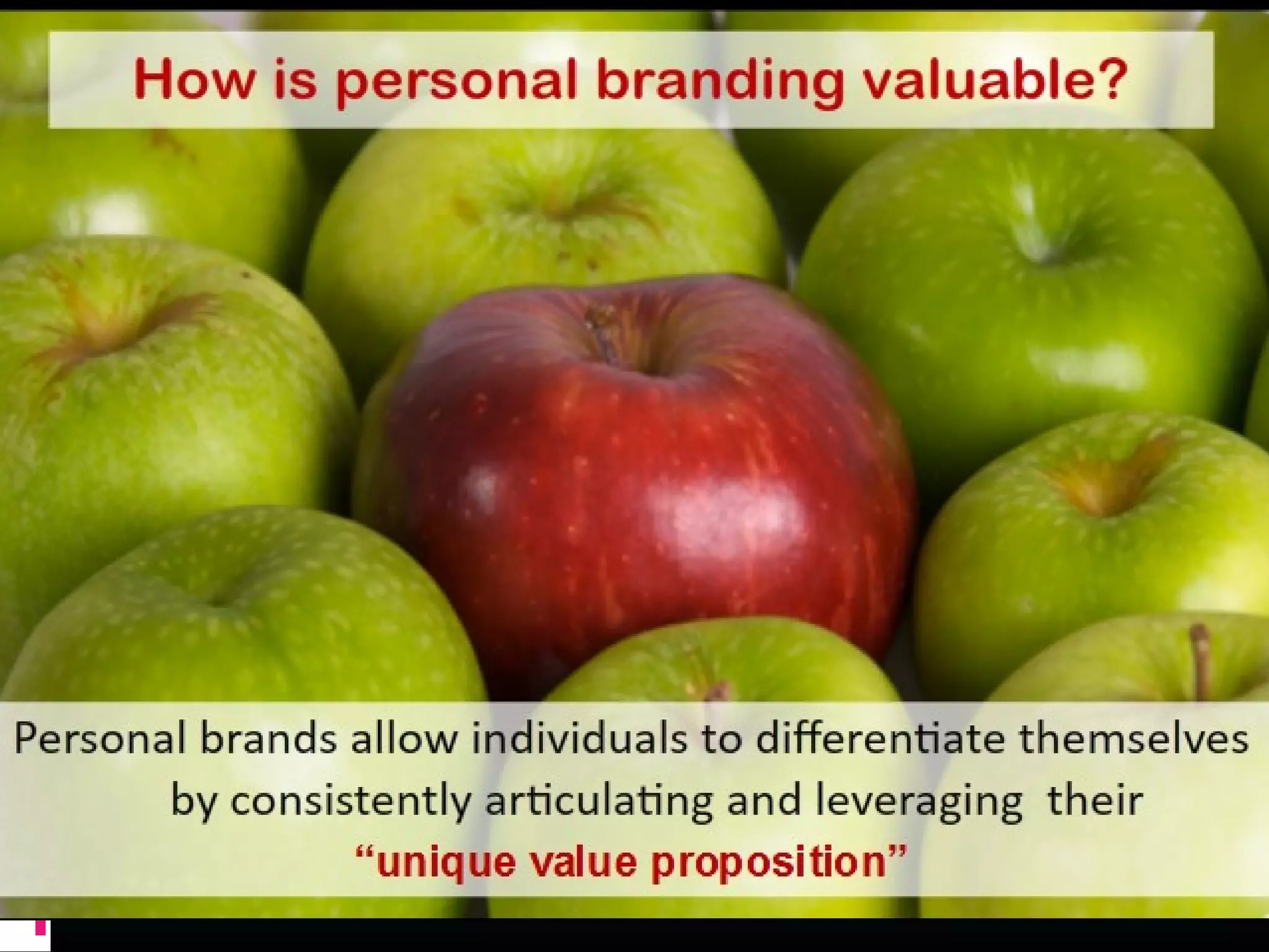 How is personal branding
valuable?