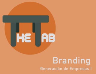 Generación de Empresas I
Branding
 