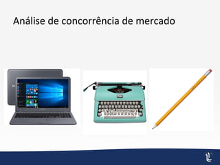 Análise de concorrência de mercado
 
