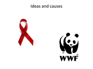 Ideas and causes
 