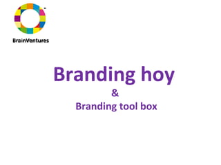 Branding hoy  &  Branding tool box 