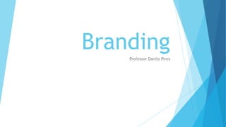 BrandingProfessor Danilo Pires
 