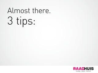 Almost there.
3 tips:
 