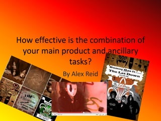 How effective is the combination of your main product and ancillary tasks? By Alex Reid 