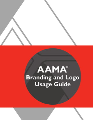 AAMA®
Branding and Logo
Usage Guide
 