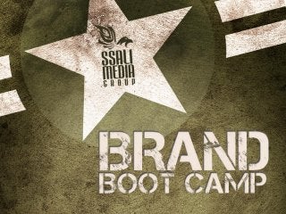 Branding Bootcamp 2014 | ssalimediagroup.com

 