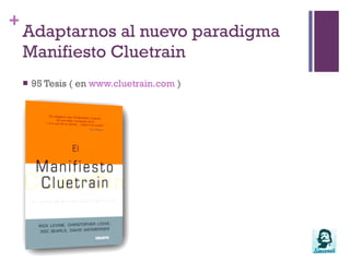 Adaptarnos al nuevo paradigmaThe Long Tail (La Larga Cola)Término acuñado por Chris Anderson en la revista Wired