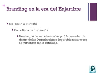 Tu web puede ser un depósito de los canales sociales. Tipo Facebook.Tono editorialEl "usted" ha muerto, hablamos en un lenguaje más casual y somos más cercanos