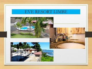 EVE RESORT LIMBE
 