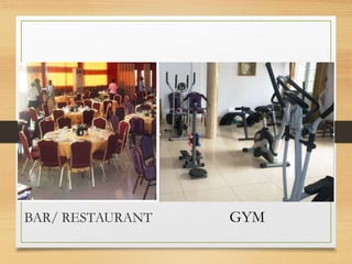 BAR/ RESTAURANT GYM
 