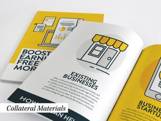 Collateral Materials
 