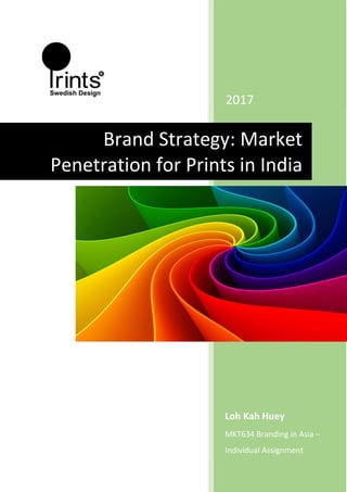 Branding Strategy for Prints (by Loh Kah Huey)
