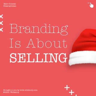 Branding Is About Selling   Red
