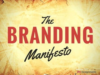 The Branding Manifesto