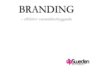 BRANDING –  effektivt varumärkesbyggande 