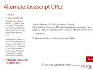Alternate JavaScript URL?
Alternate JavaScript
Injection URL
 