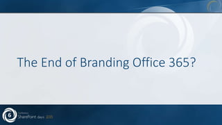 The End of Branding Office 365?
 