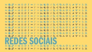 MÍDIAS DE PERFORMANCE
RELEVÂNCIA
NICHOS
 