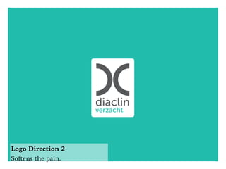 Logo Direction 2
Softens the pain.
 