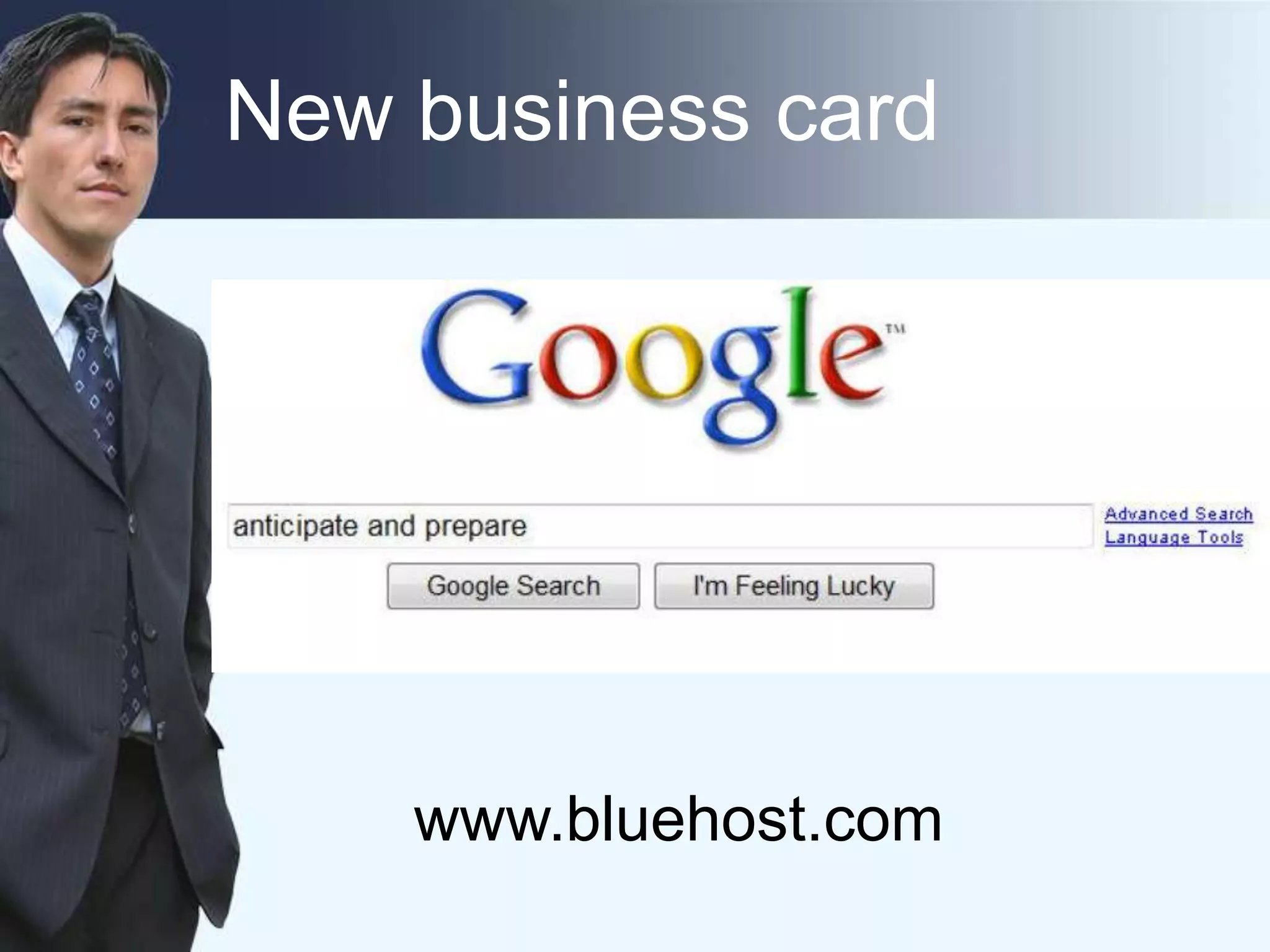 New business card
www.bluehost.com
 