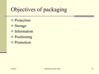 Packaging Objectives Branding, packaging and labelling | PPT