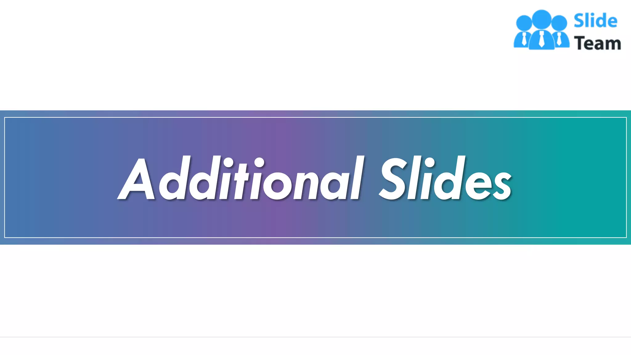 62
Additional Slides
 