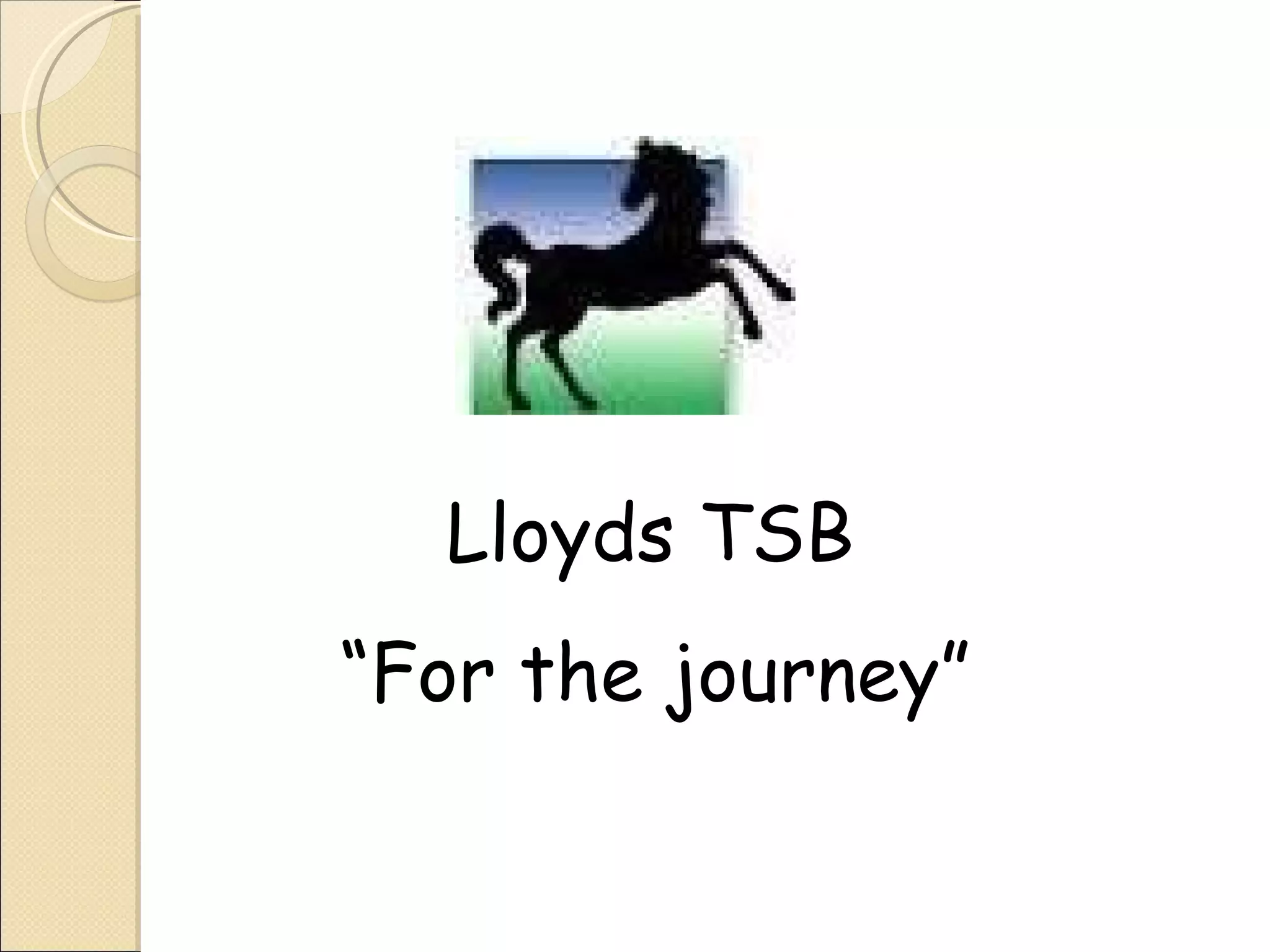 Lloyds TSB “ For the journey” 