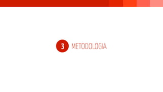 3 METODOLOGIA
 