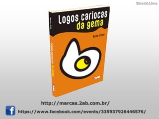 ©BetoLLima




        http://marcas.2ab.com.br/
https://www.facebook.com/events/335937926446576/
 