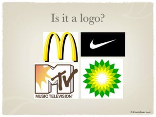 Is it a logo?




                © Kinetiqbuzz.com
 