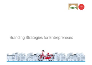 Branding Strategies for Entrepreneurs
 