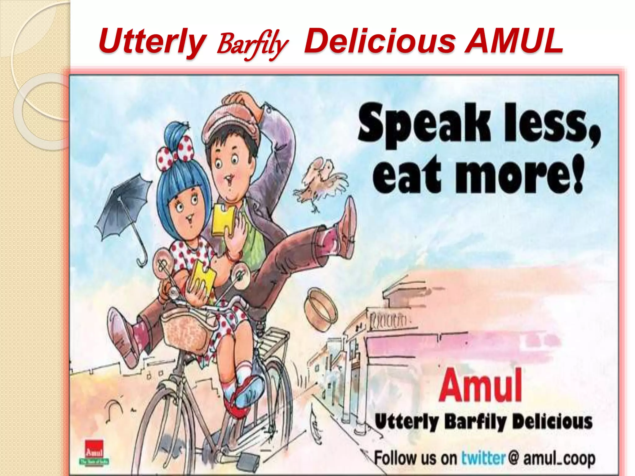 Utterly Barfily Delicious AMUL 
 